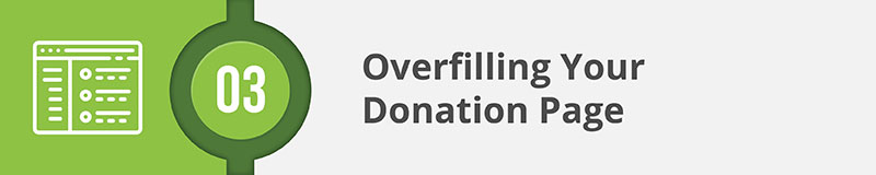 Common Donation Page Mistakes 3: Overfilling Your Donation Page