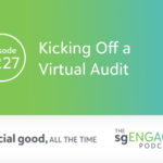 The sgENGAGE Podcast Episode 227: Kicking Off a Virtual Audit