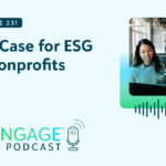 The sgENGAGE Podcast Episode 231: The Case for ESG in Nonprofits